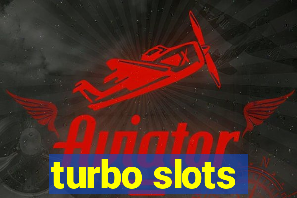 turbo slots